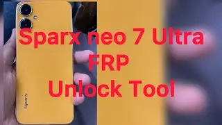 sparx neo7 ultra frp bypass and Screen Lock Removal with unlock tool