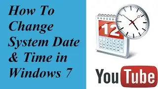 How to Set the Date and Time on Your Computer Windows 7