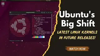 Ubuntu's Big Shift: Latest Linux Kernels in Future Releases!