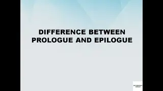 Difference between Prologue and Epilogue || Prologue vs Epilogue || Difference World