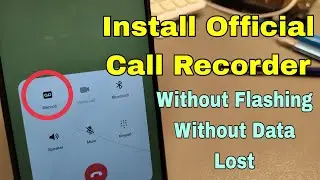 Enable Call Recorder. Samsung A21S Change CSC Code, Enable Call Recorder. Without Data lost.