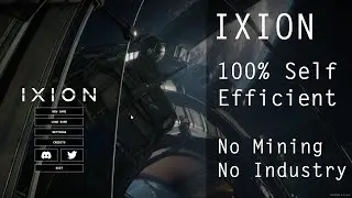 IXION 100% Self Sufficient - No Mining, No Industry, Runs off waste