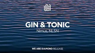 Nimus, NLSN - Gin & Tonic