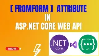 #67: [FromForm] Attribute in Asp.Net Core Web Api Application