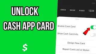 How To Unlock Cash App Card