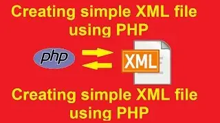 Creating simple XML file using PHP -  insert record in xml files