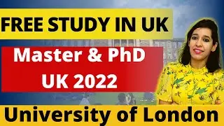 Free Masters & PhD from University of London | Fully Funded Scholarship 2022