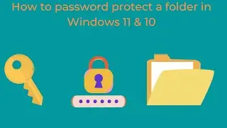 How to password protect a folder in windows 11