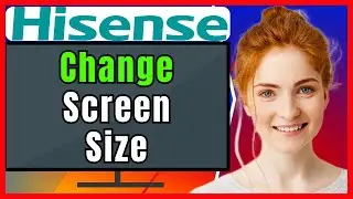 How to Adjust Screen Size to Full Screen on Hisense Smart TV❗(2024) (Tutorial)✅