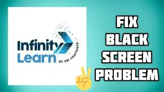 Fix Infinity Learn App Black Screen Problem|| TECH SOLUTIONS BAR