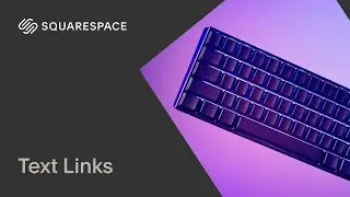 Creating Text Links Tutorial | Squarespace 7.1 (Fluid Engine)