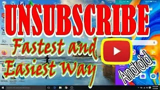 Unsubscribe fastest way