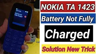 Nokia Ta 1423 Battery Not Fully Charged Problem Solution || Nokia 105 Classic Charging Problem 2024