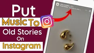 How to add music to your old stories in Instagram || 2024 new updates