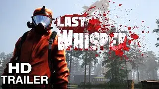 Last Whisper  | GAMEPLAY TRAILER