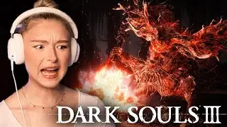 Smouldering Lake & Old Demon King - First Time Playing Dark Souls 3 - Part 6