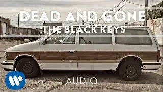 The Black Keys - Dead and Gone [Audio]