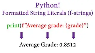 Python! Formatted String Literals (f-strings)