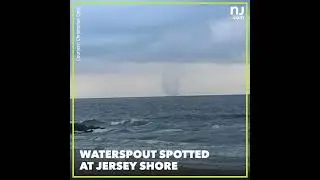 Waterspout reported at the Jersey Shore