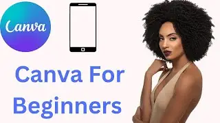 Complete Canva Tutorial For Beginners 2023 || Design With Canva || Canva AI