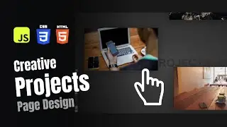 Interactive Projects Page Design | HTML, CSS, JavaScript