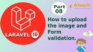 How to upload  the Banner Image and  Form  validation using Laravel - Part-08