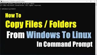 Copy Files From Windows To Linux In Command Prompt