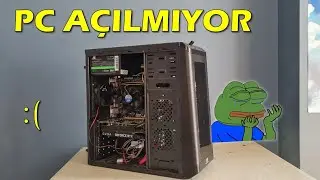 Bilgisayarım Açılmıyor.. NE YAPMALIYIM? Çözüm Aşamaları