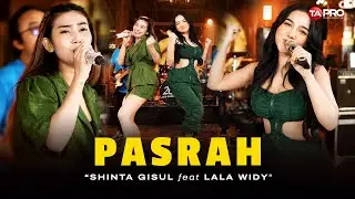 Shinta Gisul Ft. Lala Widy - Pasrah (Dangdut Koplo Version) | Ku tak menyesali kalau diri ini