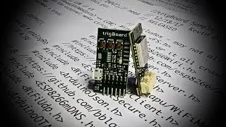 trigBoard DEMO + CODE Walkthrough & Tutorial - ESP8266 EXTREME Low Power