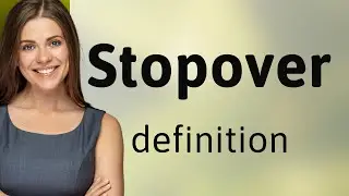 Stopover — STOPOVER meaning