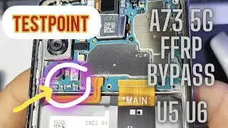 Samsung A736b a73 testpoint frp bypass U5 u6