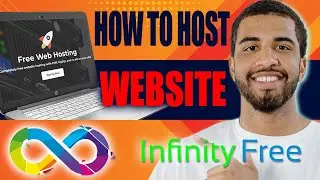 How to Host Website on Infinityfree | How to Use Infinityfree Web Hosting (Beginners Tutorial, 2024)