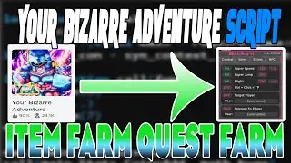 Your Bizarre Adventure script – (Item farm, Quest farm)