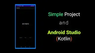 Creating a Simple Project in Android Studio using Kotlin in 2022