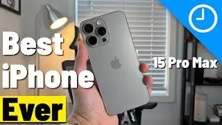 The iPhone 15 Pro Max Is My Favorite iPhone of All TIme, Here is Why!