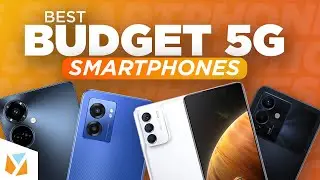 Best Budget 5G Smartphones You Can Buy!