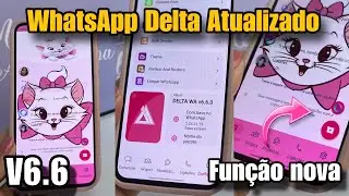 SAIU🔥WHATSAPP DELTA ATUALIZADO/ULTIMA ATUALIZAÇÃO COM NOVIDADE IA