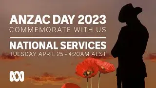 LIVE: National Commemorative Dawn Services | Anzac Day 2023 🎖️ | OFFICIAL BROADCAST | ABC Australia