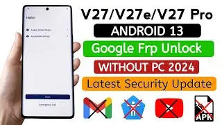 VIVO V27/V27e/V27 Pro Frp Unlock Android 13 WITHOUT PC.