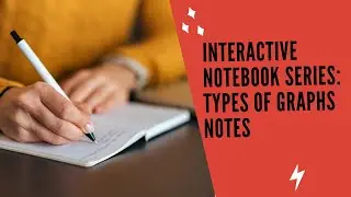 Interactive Notebook Series || Types of Graphs Notes