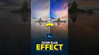 Transforming Photo with Zoom Blur: Photoshop Tutorial