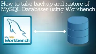 How To Backup and Restore MySQL databases using Workbench and Commands in Ubuntu / Windows 10