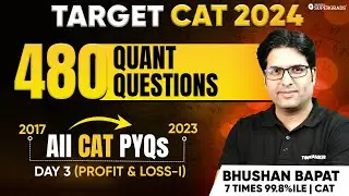 CAT Quant PYQs | Profit & Loss: CAT Previous Year Questions 📑| CAT 2017-23 Paper Solution 🎯| Day 3