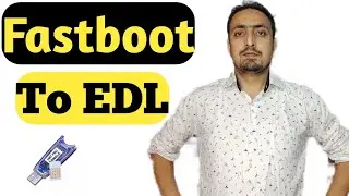 UMT FASTBOOT TO EDL !