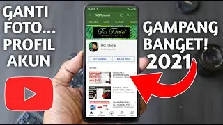 CARA MENGGANTI FOTO PROFIL YOUTUBE | DI ANDROID