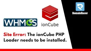 #2 Methods Fix WHMCS Site error The ionCube PHP Loader Needs To Be Installed