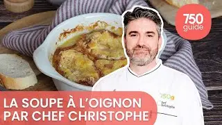 La meilleure façon de... Réussir la soupe à l'oignon - 750g