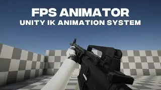 Unity FPS Animation System