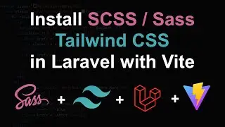 How to use Sass and Tailwind CSS in Laravel and Vite